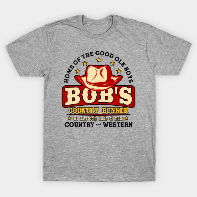 Bob's country Bunker T-Shirt by OniSide